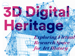 Inter­na­tio­nale Kon­fe­renz – 3D Digital Heritage