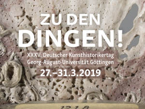 Kore­ferat im Forum digi­tale Kunst­ge­schichte beim XXXV. Deut­schen Kunst­his­to­ri­kertag 2019